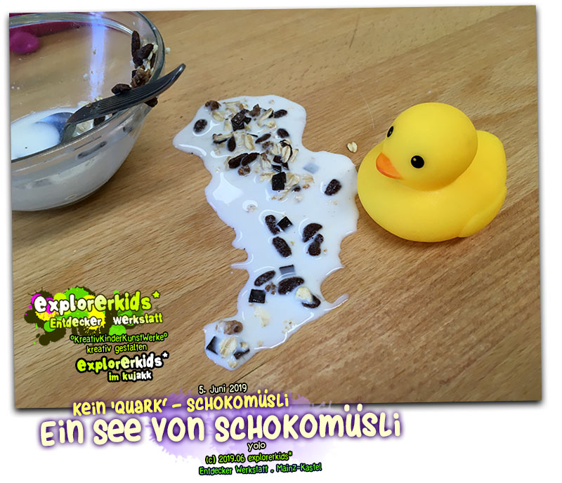 Ein See von Schokomüsli .
Kein 'Quark' - Schokomüsli . yolo . explorerkids* . Entdecker Werkstatt im kujakk