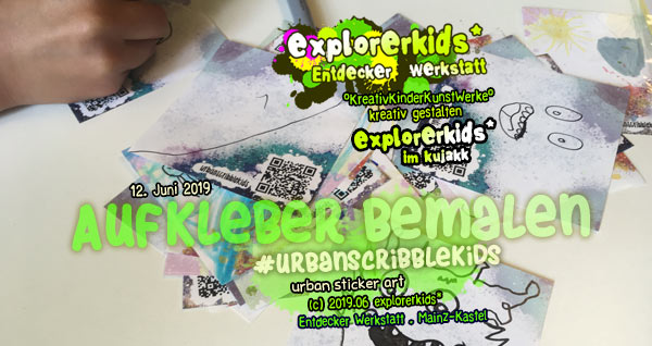 Aufkleber bemalen . #urbanscribblekids . explorerkids* . Entdecker Werkstatt im kujakk . Kinder- und Jugendzentrum in der Reduit . Mainz-Kastel