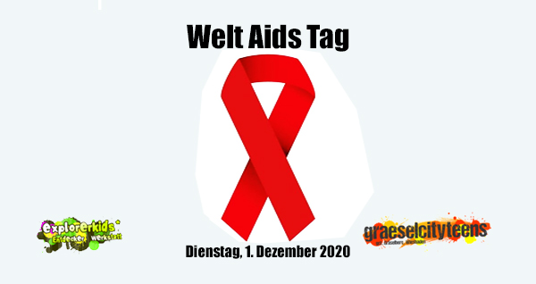 Welt Aids Tag . world aids day . 1. Dezember 2020 . explorerkids* . Entdecker Werkstatt im kujakk . kujakk . Kinder- und Jugendzentrum in der Reduit . Mainz-Kastel . & . gct . graeselcityteens ...auf dem GrÃ¤selberg . Stadtteilzentrum GrÃ¤selberg . Wiesbaden