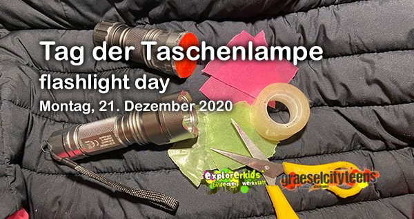 Tag der Taschenlampe . flashlight day . ...probiert doch einmal Lichtmalen aus? . 21. Dezember 2020 . explorerkids* . Entdecker Werkstatt im kujakk . kujakk . Kinder- und Jugendzentrum in der Reduit . Mainz-Kastel . & . gct . graeselcityteens ...auf dem Gräselberg . Stadtteilzentrum Gräselberg . Wiesbaden