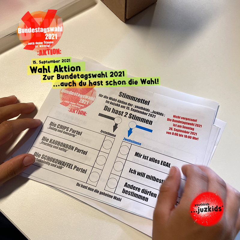 Wahl Aktion zur Bundestagswahl 2021 . ...auch du hast schon die Wahl! . 15. September 2021 . youthkids . ...juzkids* . Jungentag im kujakk . Kinder- und Jugendzentrum in der Reduit Mainz-Kastel