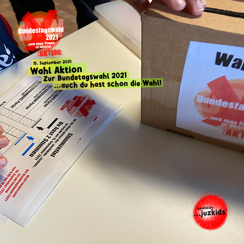 Wahl Aktion zur Bundestagswahl 2021 . ...auch du hast schon die Wahl! . 15. September 2021 . youthkids . ...juzkids* . Jungentag im kujakk . Kinder- und Jugendzentrum in der Reduit Mainz-Kastel