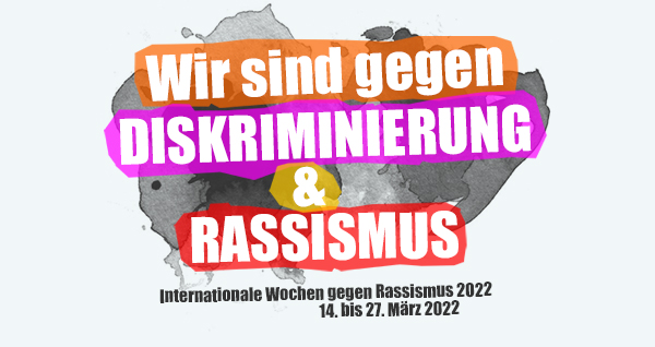 Internationale Wochen gegen Rassismus . Wir sind gegen Diskriminierung und Rassismus! . 14. bis 27. März 2022 . explorerkids* . Entdecker Werkstatt im kujakk . kujakk . Kinder- und Jugendzentrum in der Reduit . Mainz-Kastel . & . gct . graeselcityteens ...auf dem Gräselberg . Stadtteilzentrum Gräselberg . Wiesbaden