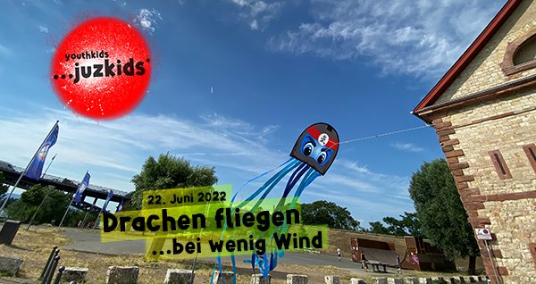 Drachen fliegen . ...bei wenig Wind . 22. Juni 2022 . yjk . youthkids . ...juzkids* . Jungengruppe im kujakk . Kinder- und Jugendzentrum in der Reduit Mainz-Kastel