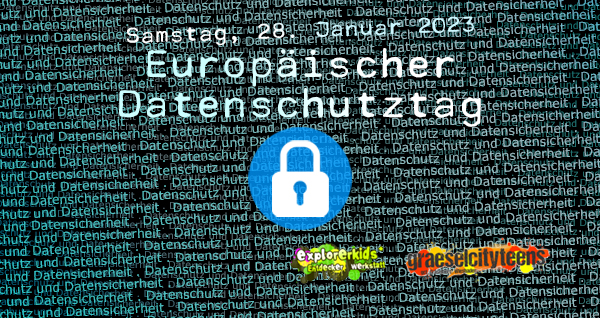 EuropÃ¤ischer Datenschutztag . Datenschutz und Datensicherheit . privacy day, data protection day . Samstag, 28. Januar 2028 . explorerkids* . Entdecker Werkstatt im kujakk . kujakk . Kinder- und Jugendzentrum in der Reduit . Mainz-Kastel . & . gct . graeselcityteens ...auf dem GrÃ¤selberg . Stadtteilzentrum GrÃ¤selberg . Wiesbaden