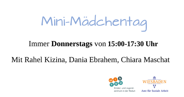 Mini MÃ¤dchentag . Januar und Februar 2023 . 2. Februar 2023 . kujakk . Kinder- und Jugendzentrum in der Reduit . Mainz-Kastel