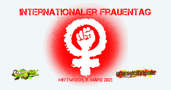 Internationaler Frauentag 2023 . #embraceequity / Verteilungsgerechtigkeit zwischen den Geschlechtern herzustellen . Mittwoch, 8. MÃ¤rz 2023 . explorerkids* . Entdecker Werkstatt im kujakk . kujakk . Kinder- und Jugendzentrum in der Reduit . Mainz-Kastel . & . gct . graeselcityteens ...auf dem GrÃ¤selberg . Stadtteilzentrum GrÃ¤selberg . Wiesbaden