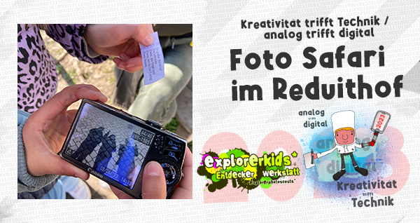 Foto Safari im Reduithof . KreativitÃ¤t trifft Technik / analog trifft digital . 3. April 2023 . explorerkids* im kujakk . Entdecker Werkstatt . Kinder- und Jugendzentrum in der Reduit . Mainz-Kastel