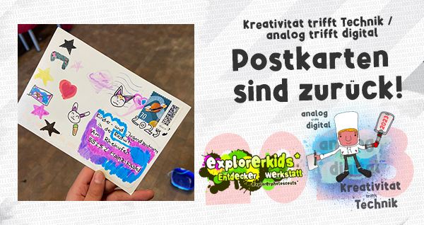 Postkarten sind zurÃ¼ck! . KreativitÃ¤t trifft Technik / analog trifft digital . 6. April 2023 . explorerkids* im kujakk . Entdecker Werkstatt . Kinder- und Jugendzentrum in der Reduit . Mainz-Kastel