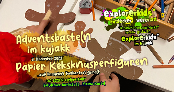 Papier Keksknusperfiguren . ...auf braunen Tonkarton gemalt . 3. Dezember 2023 . explorerkids* in der Entdecker Werkstatt . kujakk . Kinder- und Jugendzentrum in der Reduit . Mainz-Kastel