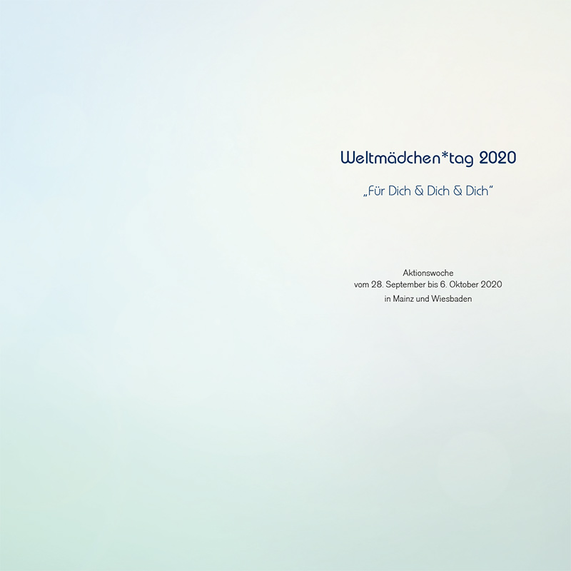 WELTMÃDCHEN*TAG 2020 . Chancengleichheit . Gewaltfreiheit . Selbstbestimmung . Aktionswoche vom 28. September bis 6. Oktober 2020 . in Mainz und Wiesbaden . kujakk . Kinder- und Jugendzentrum in der Reduit . Mainz-Kastel