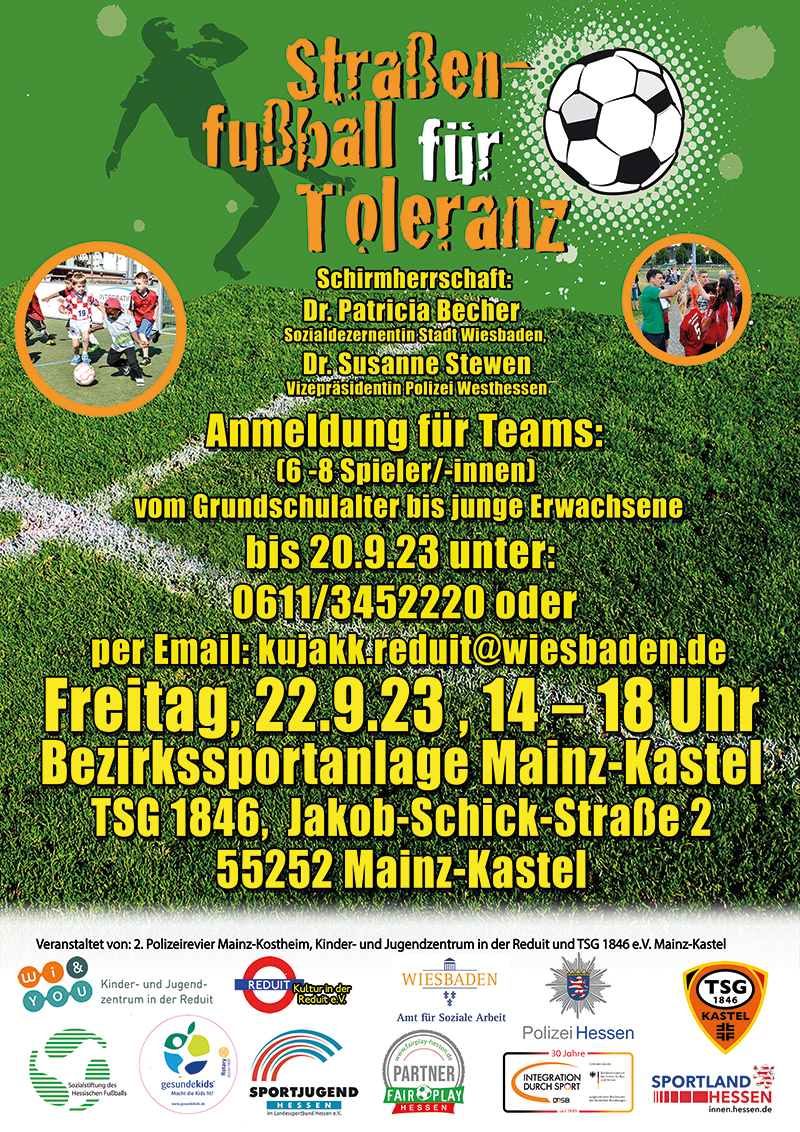 StraÃŸenfuÃŸball fÃ¼r Toleranz . Street Soccer Turnier . Freitag, 22. September 2023 . Mainz-Kastel . kujakk . Kinder- und Jugendzentrum in der Reduit . Mainz-Kastel