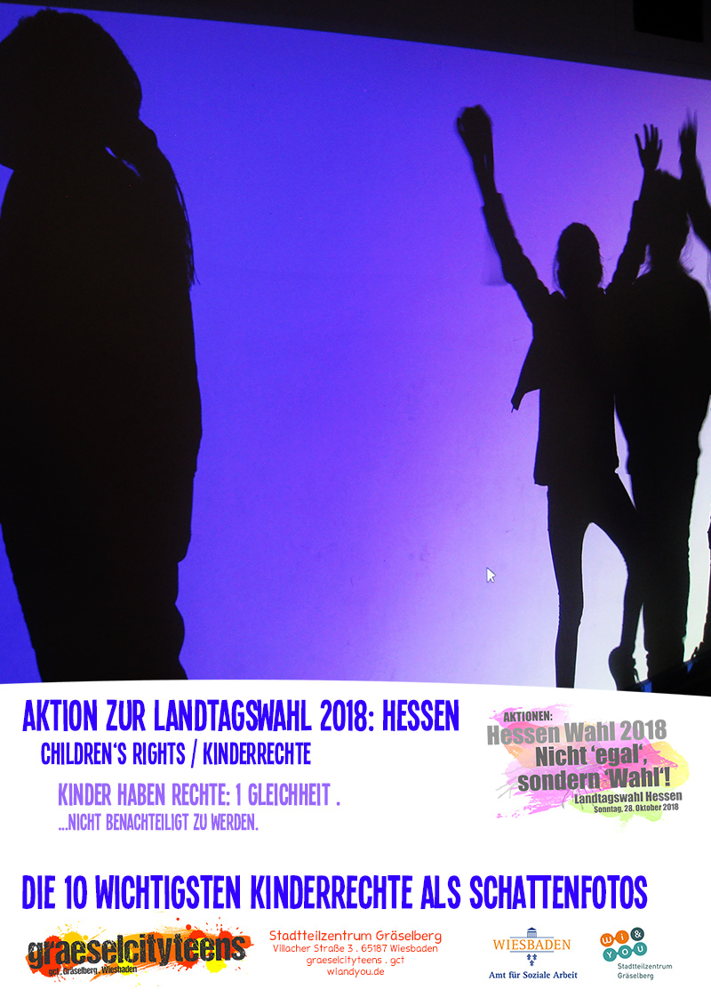 Die 10 wichtigsten Kinderrechte als Schattenfotos
childrenâs rights / Kinderrechte . 1 bis 5 . graeselcityteens . gct . Stadtteilzentrum Gräselberg . Wiesbaden