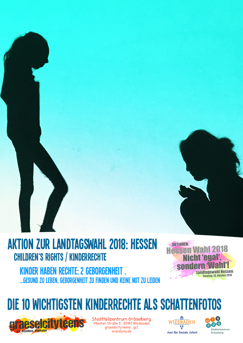 Die 10 wichtigsten Kinderrechte als Schattenfotos
childrenâs rights / Kinderrechte . 1 bis 5 . graeselcityteens . gct . Stadtteilzentrum Gräselberg . Wiesbaden
