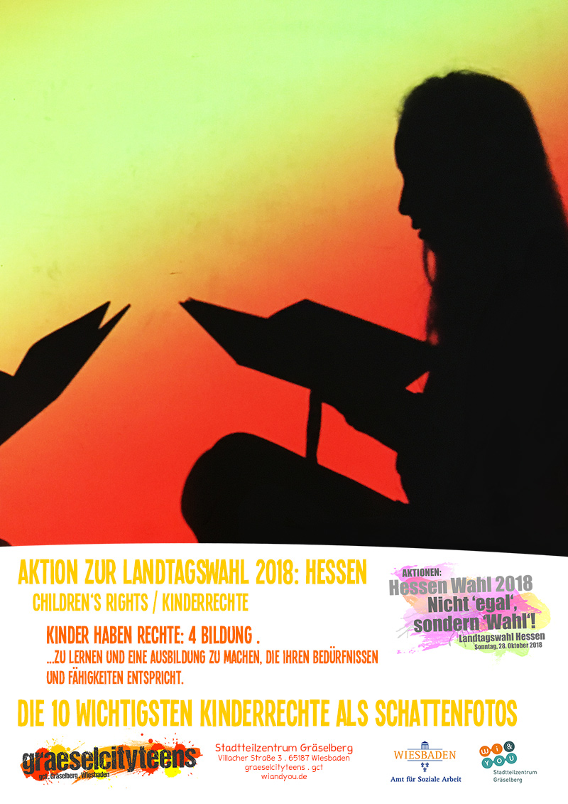 Die 10 wichtigsten Kinderrechte als Schattenfotos
childrenâs rights / Kinderrechte . 1 bis 5 . graeselcityteens . gct . Stadtteilzentrum Gräselberg . Wiesbaden
