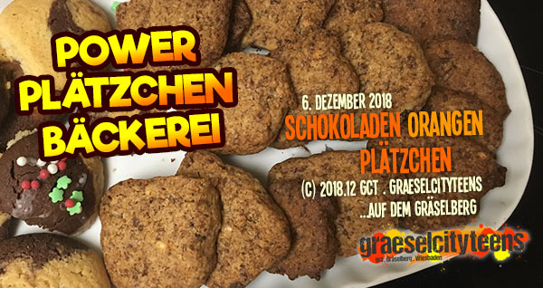 Power Plätzchen Bäckerei . Schoko Orangen Plätzchen . graeselcityteens . Stadtteilzentrum Gräselberg . Wiesbaden