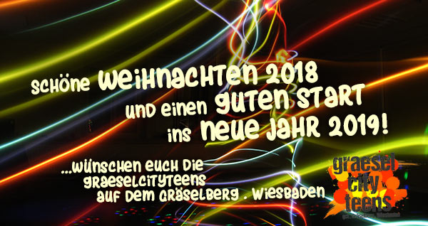 Schöne Weihnachten 2018...
und einen gute Start ins neue Jahr 2019 . graeselcityteens . Stadtteilzentrum Gräselberg . Wiesbaden