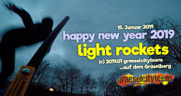 happy new year 2019 . light rockets
graeselcityteens . gct .  Stadtteilzentrum GrÃ¤selberg . Wiesbaden