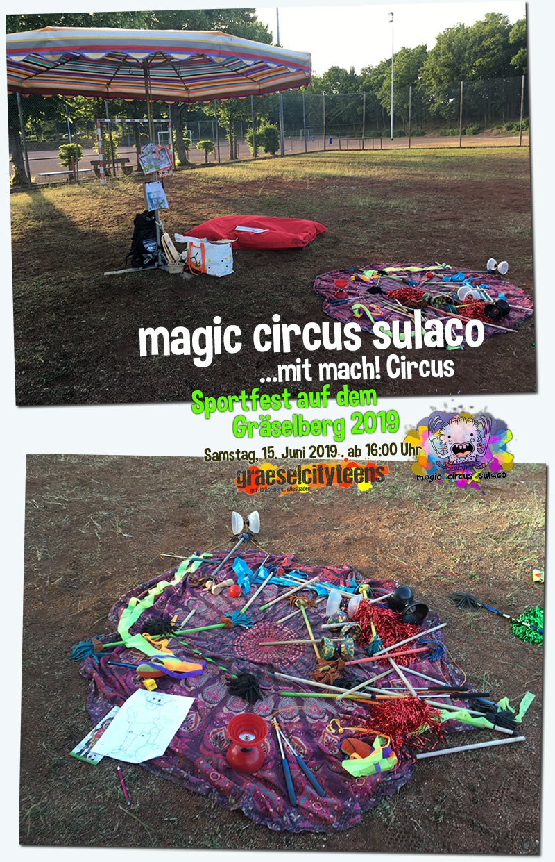 magic circus sulaco . Sportfest . ...auf dem Gräselberg 2019 . 15. Juni 2019 . Stadtteilzentrum Gräselberg . Wiesbaden