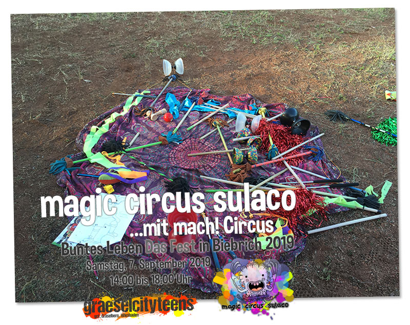 magic circus sulaco . ...mit mach! Circus . Wiesbaden . Kommt vorbei und macht mit! . Eine Aktion vom Stadtteilzentrum GrÃ¤selberg . Wiesbaden . Buntes Leben 