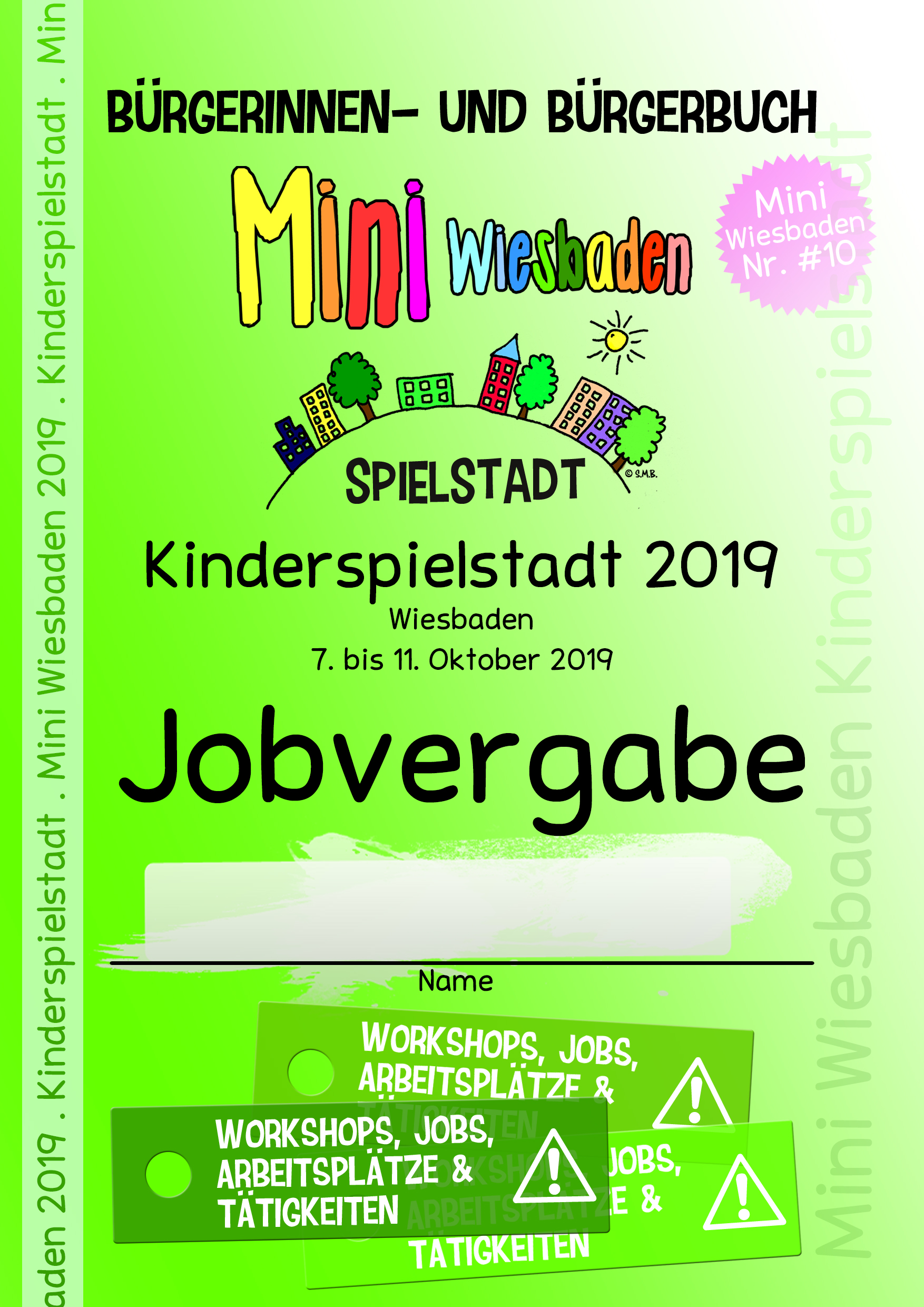 Mini Wiesbaden 2019 . Nr. #10 . Kinderspielstadt in Wiesbaden . Kooperationsprojekt . 
Mini Wiesbaden Nr. #10 . Kinderspielstadt in Wiesbaden . 2011 bis 2019 . 
Gräselberg, Mainz-Kastel, Schelmengraben