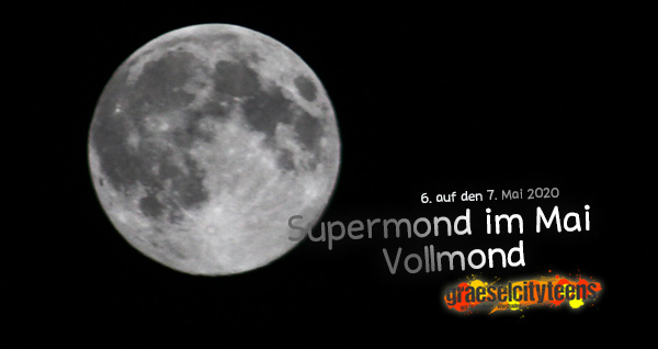 SUPERVOLLMOND . 6. auf den 7. Mai 2020 . ...schaut euch heute Nacht einmal den Vollmond an! . 6. Mai 2020 . graeselcityteens ...auf dem Gräselberg . Stadtteilzentrum Gräselberg . Wiesbaden . planet earth