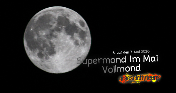 SUPERVOLLMOND . 6. auf den 7. Mai 2020 . ...schaut euch heute Nacht einmal den Vollmond an! . 6. Mai 2020 . graeselcityteens ...auf dem GrÃ¤selberg . Stadtteilzentrum GrÃ¤selberg . Wiesbaden . planet earth