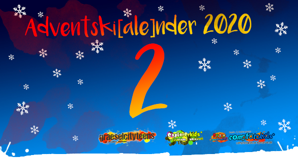 Adventskalender 2020 . Adventski[ale]nder 2020 . Gemeinsamer Adventskalender der gct . graeselcityteens, explorerkids* & compfotokids*
...mach mit! & Aktionen . Kreativ- und Medienangebote im Offenen Bereich . explorerkids* . Entdecker Werkstatt im kujakk . kujakk . Kinder- und Jugendzentrum in der Reduit . Mainz-Kastel . & . gct . graeselcityteens ...auf dem GrÃ¤selberg . Stadtteilzentrum GrÃ¤selberg . Wiesbaden . & . compfotokids* . Kreativ- und Medienwerkstatt im KiKo . KiKo . Kindertreff Kostheim . Mainz-Kostheim