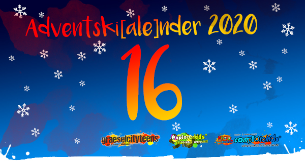 Adventskalender 2020 . Adventski[ale]nder 2020 . Gemeinsamer Adventskalender der gct . graeselcityteens, explorerkids* & compfotokids*
...mach mit! & Aktionen . Kreativ- und Medienangebote im Offenen Bereich . explorerkids* . Entdecker Werkstatt im kujakk . kujakk . Kinder- und Jugendzentrum in der Reduit . Mainz-Kastel . & . gct . graeselcityteens ...auf dem GrÃ¤selberg . Stadtteilzentrum GrÃ¤selberg . Wiesbaden . & . compfotokids* . Kreativ- und Medienwerkstatt im KiKo . KiKo . Kindertreff Kostheim . Mainz-Kostheim