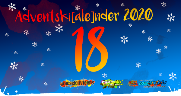 Adventskalender 2020 . Adventski[ale]nder 2020 . Gemeinsamer Adventskalender der gct . graeselcityteens, explorerkids* & compfotokids*
...mach mit! & Aktionen . Kreativ- und Medienangebote im Offenen Bereich . explorerkids* . Entdecker Werkstatt im kujakk . kujakk . Kinder- und Jugendzentrum in der Reduit . Mainz-Kastel . & . gct . graeselcityteens ...auf dem GrÃ¤selberg . Stadtteilzentrum GrÃ¤selberg . Wiesbaden . & . compfotokids* . Kreativ- und Medienwerkstatt im KiKo . KiKo . Kindertreff Kostheim . Mainz-Kostheim