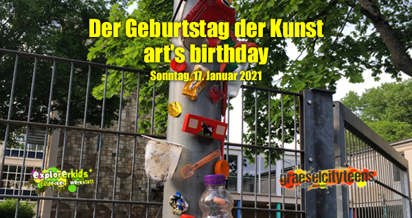 Geburtstag der Kunst . art's birthday . 17. Januar 2021 . explorerkids* . Entdecker Werkstatt im kujakk . kujakk . Kinder- und Jugendzentrum in der Reduit . Mainz-Kastel . & . gct . graeselcityteens ...auf dem GrÃ¤selberg . Stadtteilzentrum GrÃ¤selberg . Wiesbaden