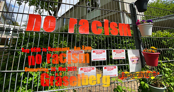 no racism . Sag nein zu Rassismus . 20. Mai 2021 . gct . graeselcityteens ...auf dem Gräselberg . Stadtteilzentrum Gräselberg . Wiesbaden