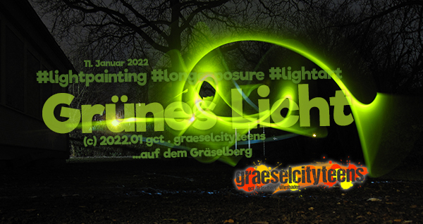 Grünes Licht . ...in der Dunkelheit . 11. Januar 2022 . gct . graeselcityteens ...auf dem Gräselberg . Stadtteilzentrum Gräselberg . Wiesbaden