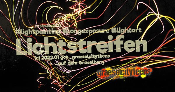 Lichtstreifen . ...im dunklen Garten . 11. Januar 2022. . gct . graeselcityteens ...auf dem Gräselberg . Stadtteilzentrum Gräselberg . Wiesbaden