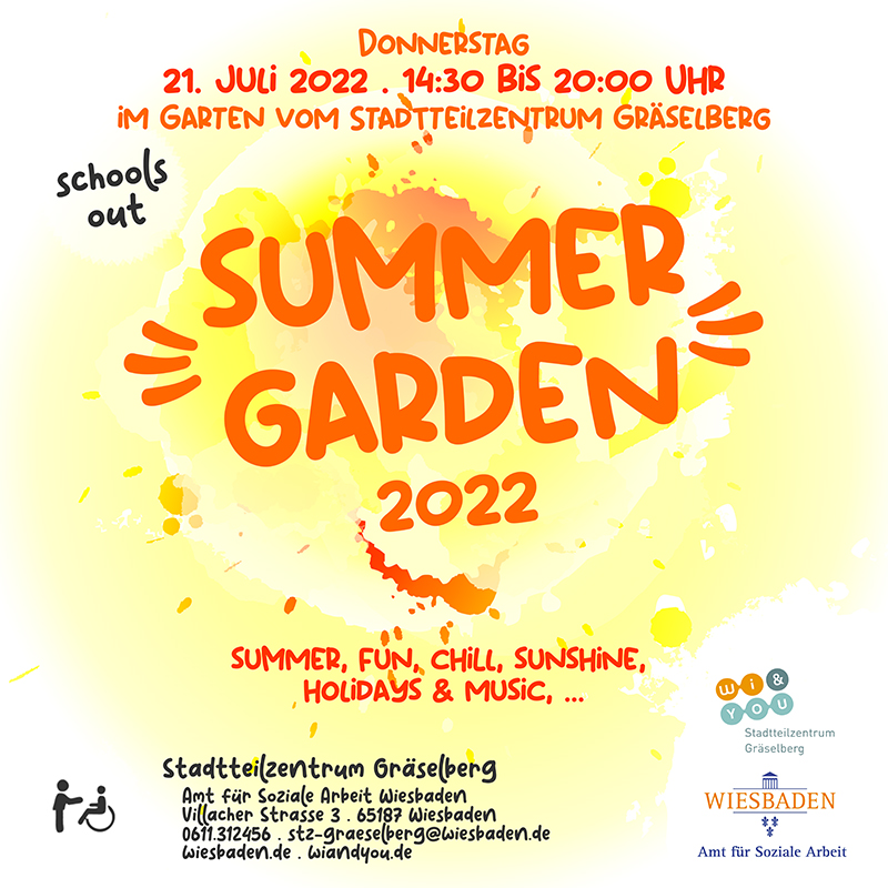 summer garden 2022 . summer, fun, chill, sunshine, holidays & music, ... . schools out . 21. Juli 2022 . Stadtteilzentrum Gräselberg . Wiesbaden