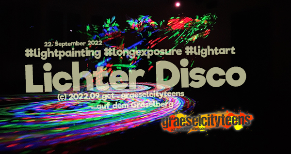 Lichter Disco . Tanz in Langzeitbelichtung . 22. September 2022 . gct . graeselcityteens ...auf dem GrÃ¤selberg . Stadtteilzentrum GrÃ¤selberg . Wiesbaden