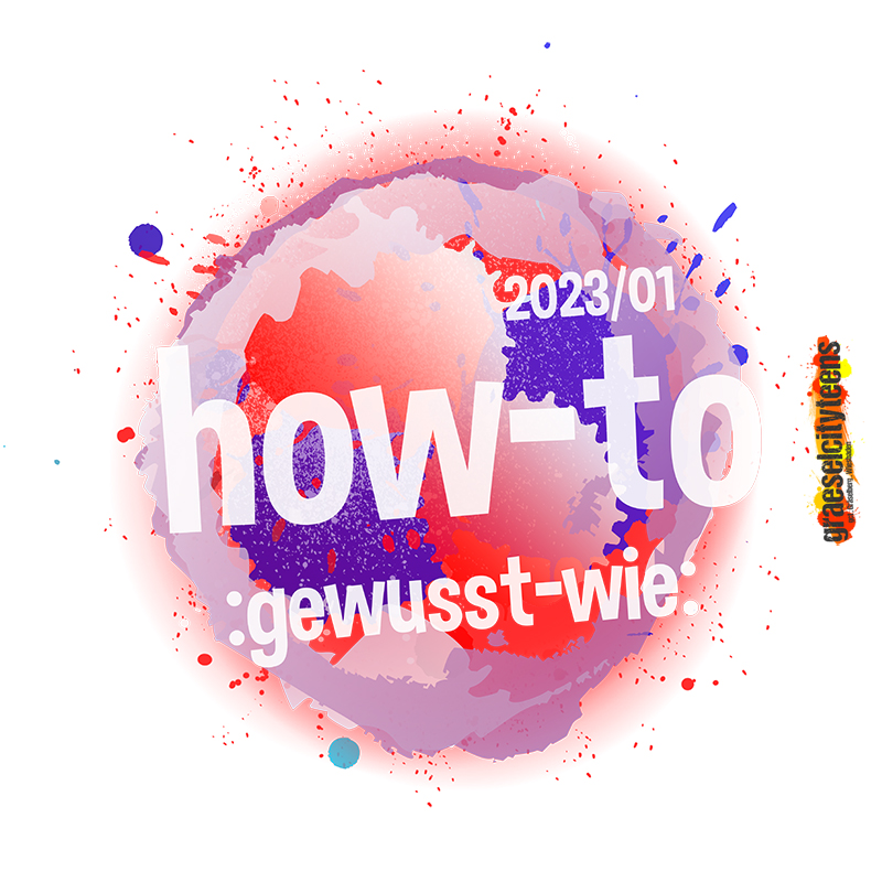 how-to . :gewusst-wie: . Winterferienangebote 2023 . 03. & 05. Januar 2022 . gct . graeselcityteens ...auf dem GrÃ¤selberg . Stadtteilzentrum GrÃ¤selberg . Wiesbaden