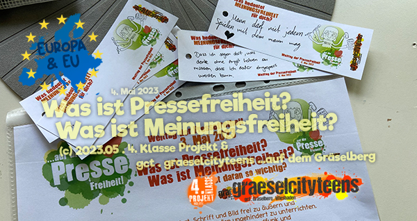 Was ist Pressefreiheit? Was ist Meinungsfreiheit? . ...auf die PRESSE Freiheit! . Internationaler Tag der Pressefreiheit . 3. Mai 2023 . 4. Mai 2023 . Schuljahr 2022/2023 . 4KP . 4. Klasse Projekt  . Kooperationsprojekt zwischen Betreuende Grundschule GrÃ¤selberg und Stadtteilzentrum GrÃ¤selberg . Wiesbaden