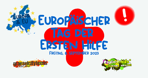 EuropÃ¤ischer Tag der Ersten Hilfe . european first aid day . 8. September 2023 . explorerkids* . Entdecker Werkstatt im kujakk . kujakk . Kinder- und Jugendzentrum in der Reduit . Mainz-Kastel . & . gct . graeselcityteens ...auf dem GrÃ¤selberg . Stadtteilzentrum GrÃ¤selberg . Wiesbaden