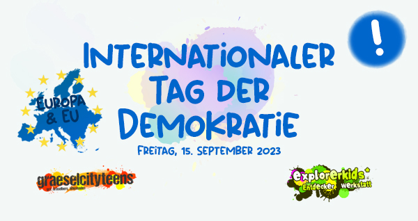 Internationaler Tag der Demokratie . ...auf Demokratie aufmerksam machen! . Freitag, 15. September 2023 . explorerkids* . Entdecker Werkstatt im kujakk . kujakk . Kinder- und Jugendzentrum in der Reduit . Mainz-Kastel . & . gct . graeselcityteens ...auf dem GrÃ¤selberg . Stadtteilzentrum GrÃ¤selberg . Wiesbaden