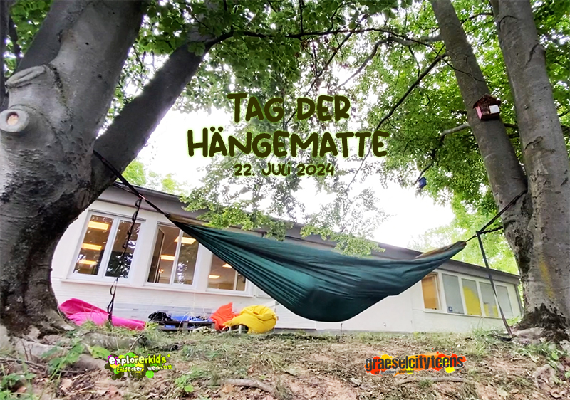 Tag der HÃ¤ngematte . ...super zum chillen! . 22. Juli 2024 . explorerkids* . Entdecker Werkstatt im kujakk . kujakk . Kinder- und Jugendzentrum in der Reduit . Mainz-Kastel . & . gct . graeselcityteens ...auf dem GrÃ¤selberg . Stadtteilzentrum GrÃ¤selberg . Wiesbaden