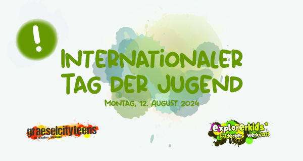 Internationaler Tag der Jugend 2024 . International Youth Day 2024 . 12. August 2024  . explorerkids* . Entdecker Werkstatt im kujakk . kujakk . Kinder- und Jugendzentrum in der Reduit . Mainz-Kastel . & . gct . graeselcityteens ...auf dem GrÃ¤selberg . Stadtteilzentrum GrÃ¤selberg . Wiesbaden