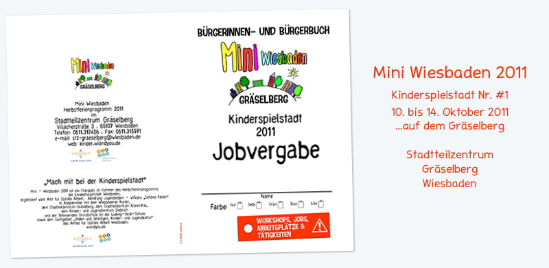 10 Jahre Mini Wiesbaden . Kinderspielstadt . Kinderspielstadt von 2011 bis 2019 . 11. Oktober 2021 . ...auf dem Gräselberg . Stadtteilzentrum Gräselberg . Wiesbaden