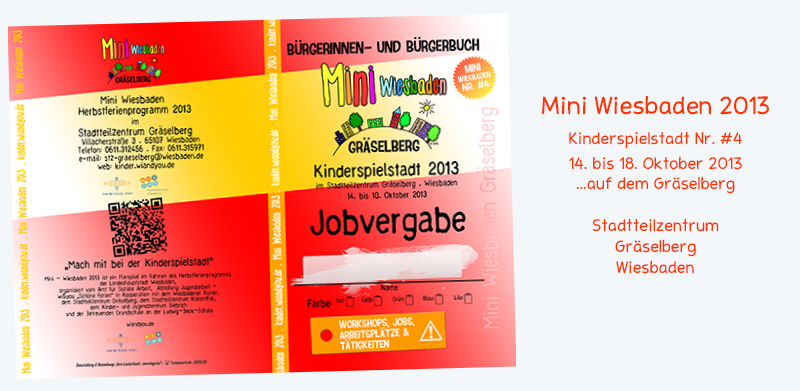 10 Jahre Mini Wiesbaden . Kinderspielstadt . Kinderspielstadt von 2011 bis 2019 . 11. Oktober 2021 . ...auf dem Gräselberg . Stadtteilzentrum Gräselberg . Wiesbaden