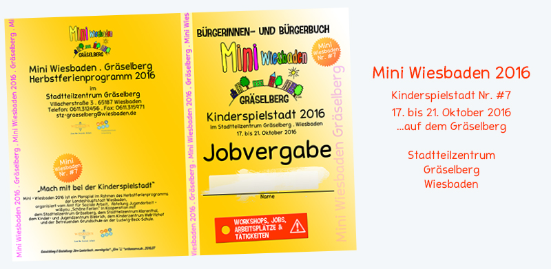 10 Jahre Mini Wiesbaden . Kinderspielstadt . Kinderspielstadt von 2011 bis 2019 . 11. Oktober 2021 . ...auf dem Gräselberg . Stadtteilzentrum Gräselberg . Wiesbaden